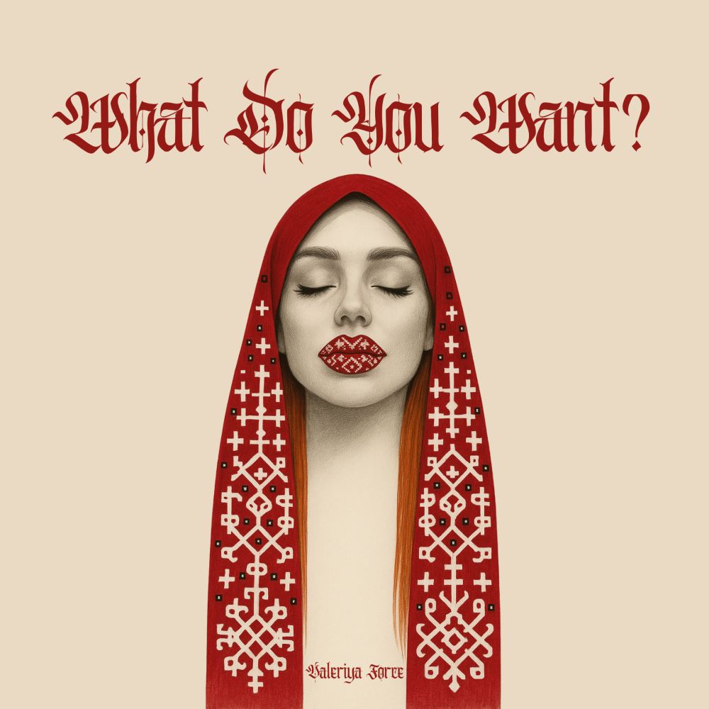 “What Do You Want?”: Valeriya Force's new track combines English-language pop energy with Ukrainian ethnic motifs